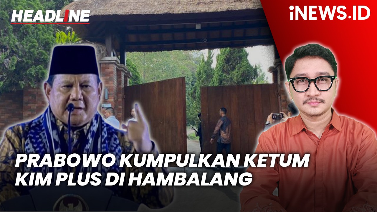 Headline iNEWS.ID: Prabowo Kumpulkan Ketum KIM Plus di Hambalang