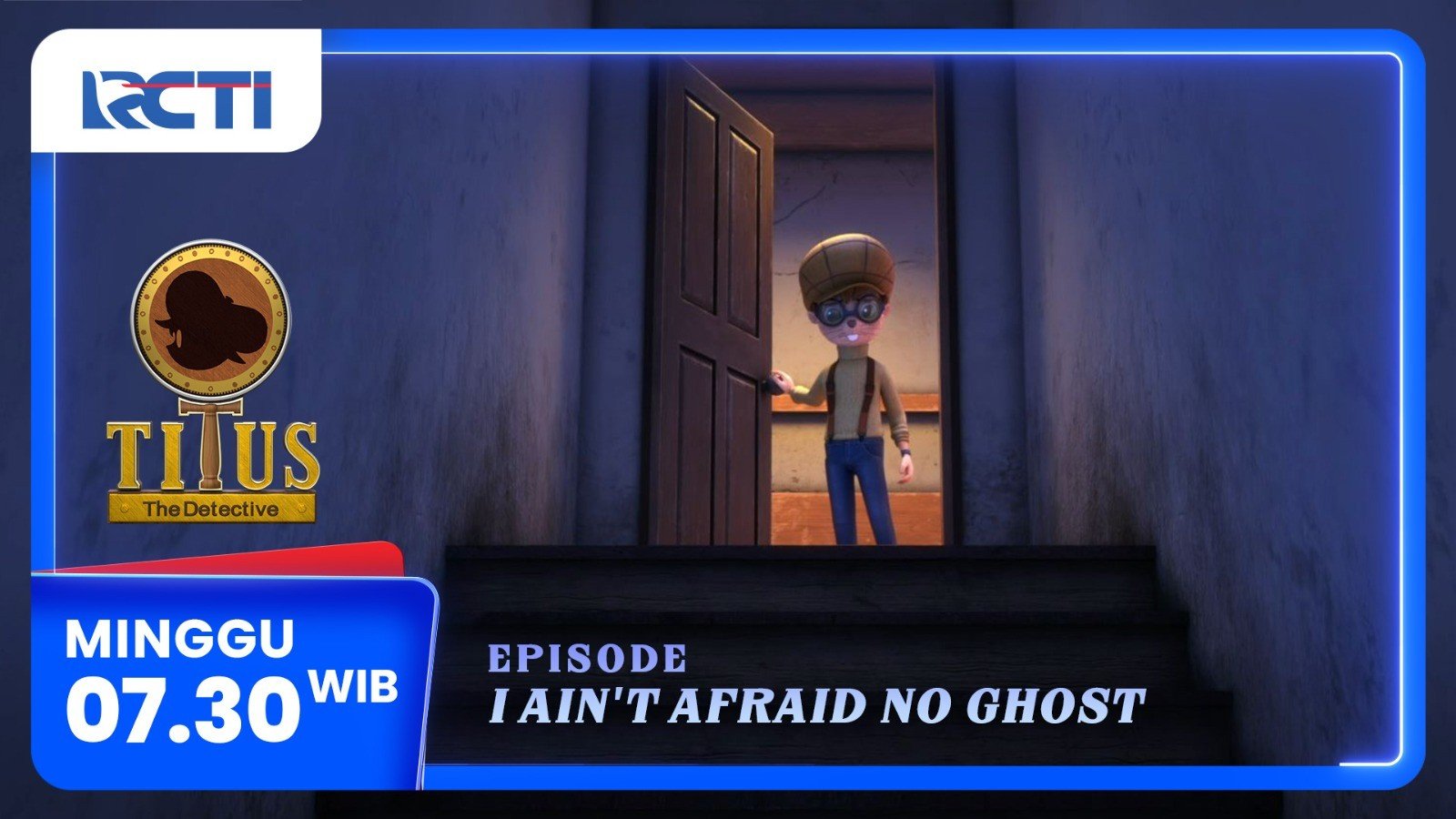 Titus The Detective Episode Baru - I Aint Afraid No Ghost, Minggu 16 Februari 2025 Pukul 07.30 Pagi di RCTI