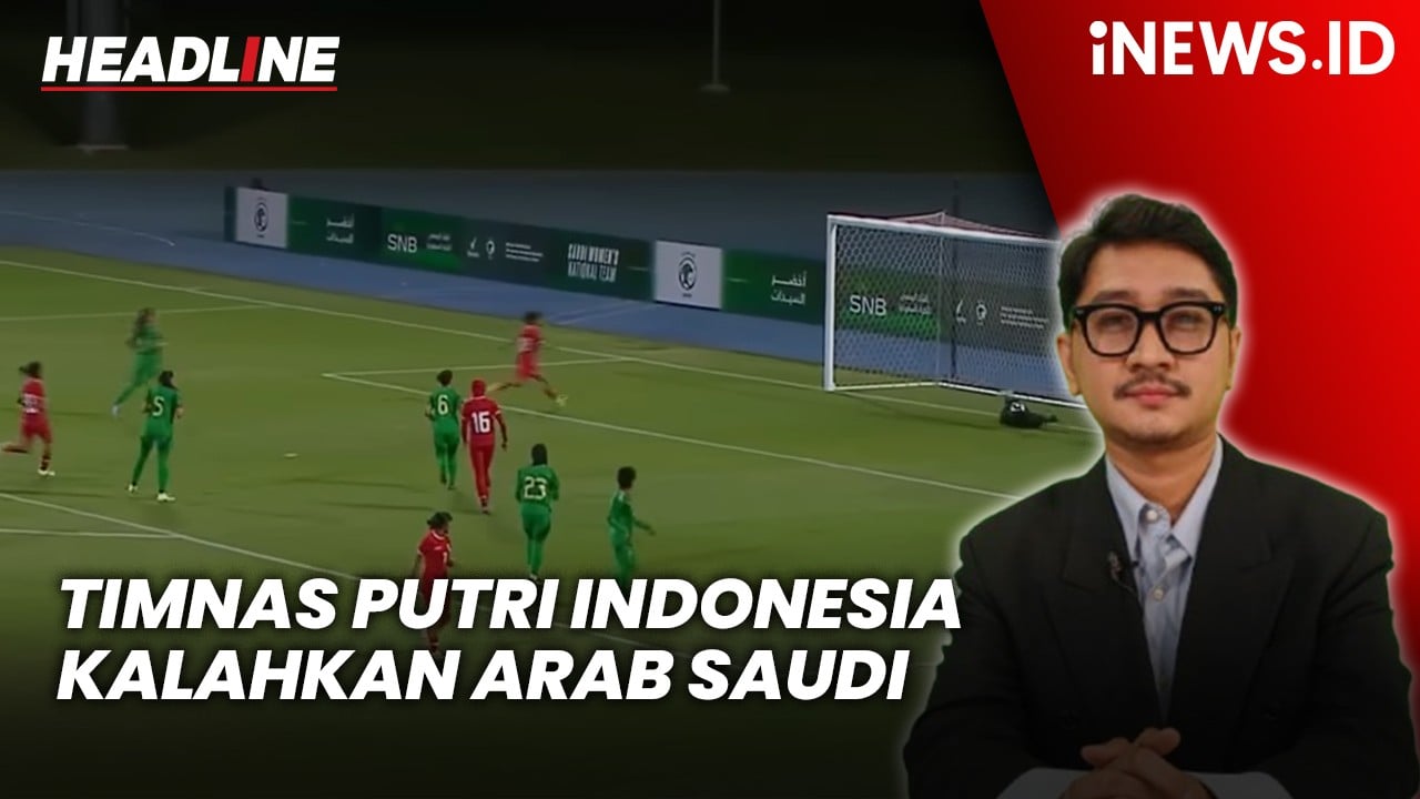 Headline iNEWS.ID: Timnas Putri Indonesia Kalahkan Arab Saudi di FIFA Matchday