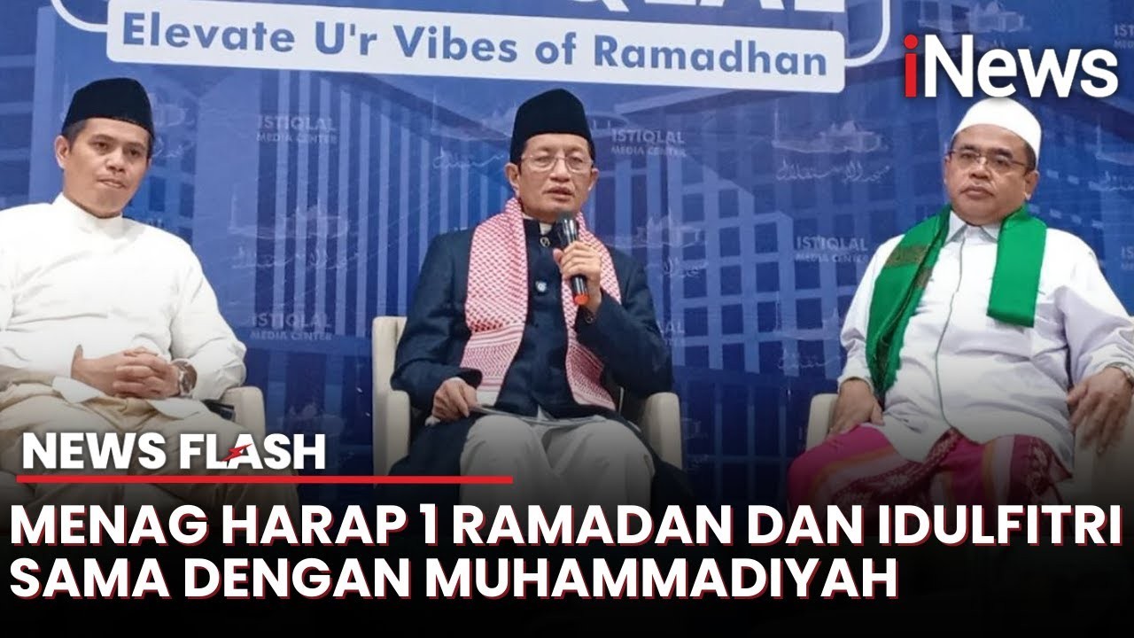 Menag Nasaruddin Ungkap Potensi Awal Ramadan hingga Idulfitri akan Serentak