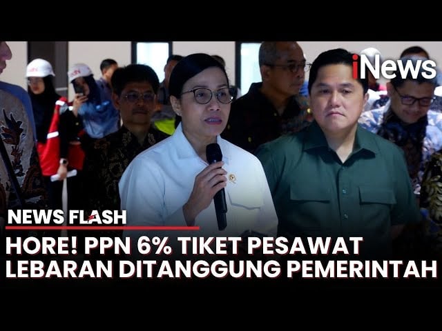 Sri Mulyani: Pemerintah Tanggung PPN 6 Persen Tiket Pesawat di Lebaran 2025