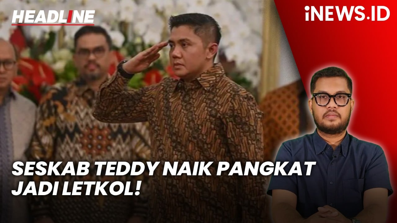 Headline iNEWS.ID: Seskab Teddy Naik Pangkat Jadi Letnan Kolonel