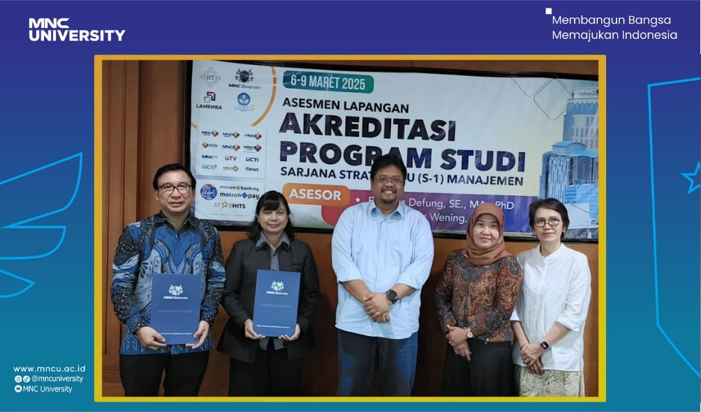 Program Studi Manajemen MNC University Sukses Jalani Asesmen Lapangan