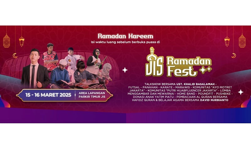 Hadirkan Ustaz Khalid Basalamah, JIS Ramadan Festival Siap Meriahkan Bulan Suci