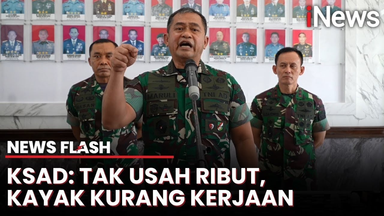 KSAD Maruli Minta Tak Perlu Ribut soal Prajurit Jadi Pejabat Harus Mundur 