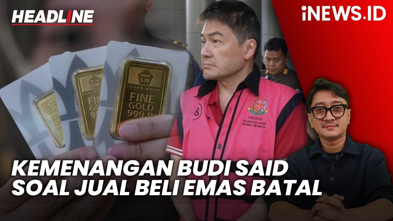 Headline iNEWS.ID: MA Kabulkan PK Antam, Kemenangan Crazy Rich Budi Said soal Jual Beli Emas Batal