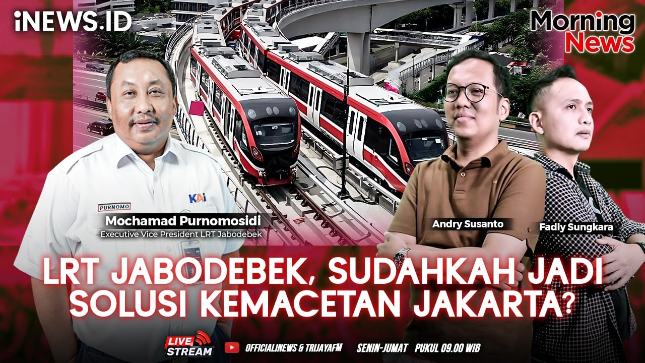 Morning News: LRT Jabodebek, Sudahkah Jadi Solusi Kemacetan Jakarta?