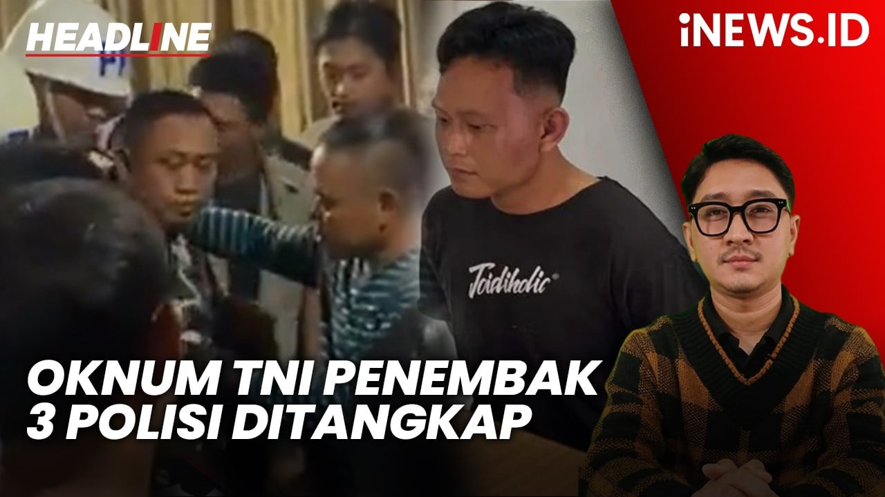 Headline iNEWS.ID: Oknum TNI Penembak 3 Polisi di Way Kanan Ditangkap