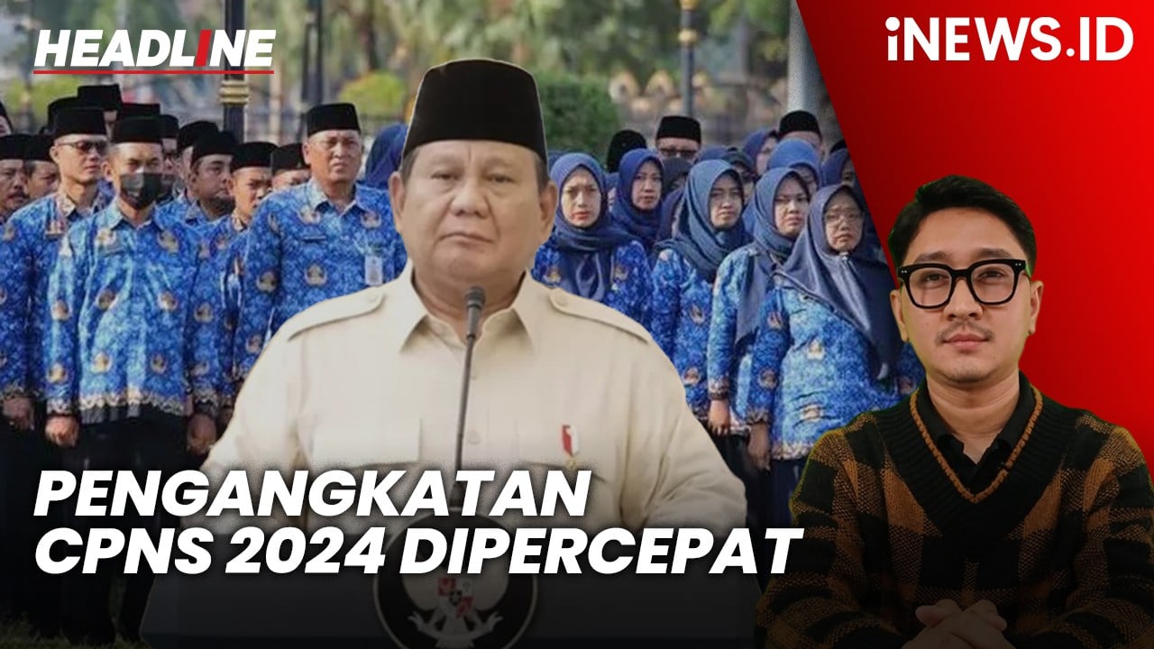 Headline iNEWS.ID: Pengangkatan CPNS 2024 Dipercepat Jadi Juni 2025, Ini Arahan Presiden