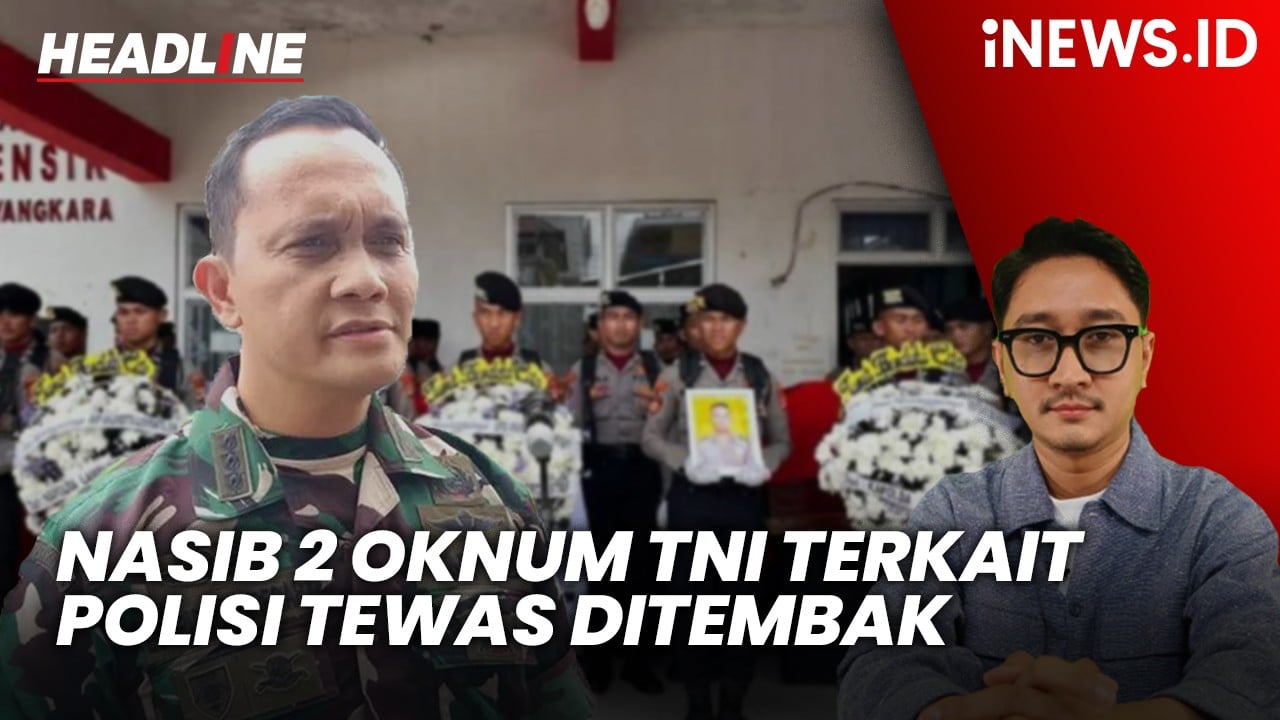 Headline iNEWS.ID: Pangdam II Sriwijaya Jelaskan Nasib 2 Oknum TNI terkait Penembakan Maut 3 Polisi di Lampung