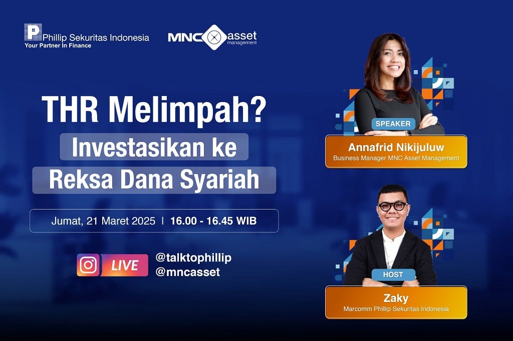 Phillip Sekuritas Indonesia dan MNC Asset Management Gelar IG Live: THR Melimpah? Investasikan ke Reksa Dana Syariah