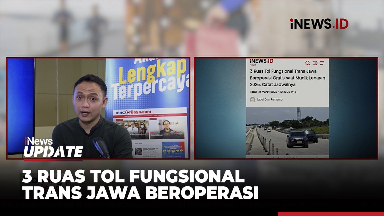 MORNING NEWS: 3 Ruas Tol Fungsional Trans Jawa Beroperasi Gratis saat Mudik Lebaran