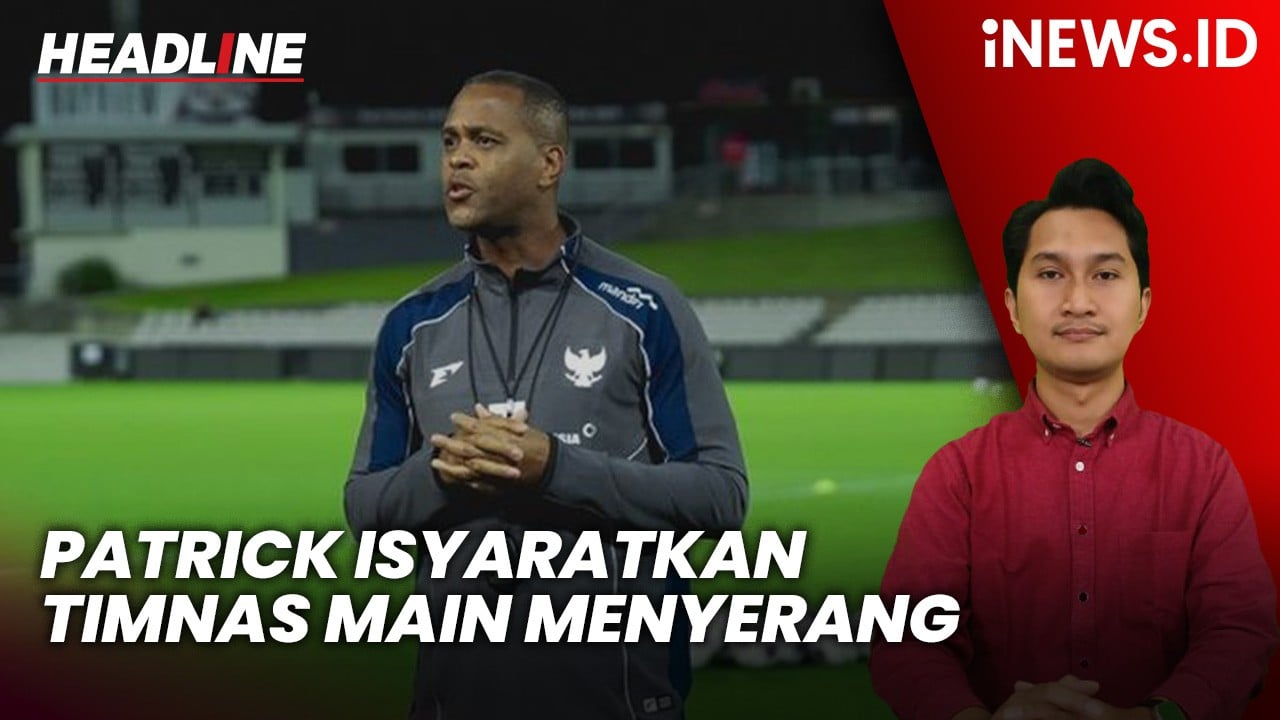 Headline iNEWS.ID: Patrick Kluivert Isyaratkan Timnas Indonesia Main Menyerang Lagi Lawan Bahrain