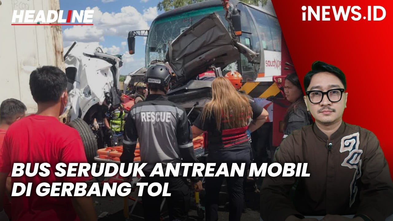 Headline iNEWS.ID: Bus Ngebut Seruduk Deretan Mobil Antre di Gerbang Tol, 12 Orang Tewas