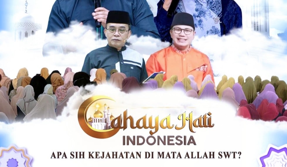 Cahaya Hati Indonesia: Apa Sih Kejahatan di Mata Allah SWT? Saksikan di iNews Pukul 12.00 WIB