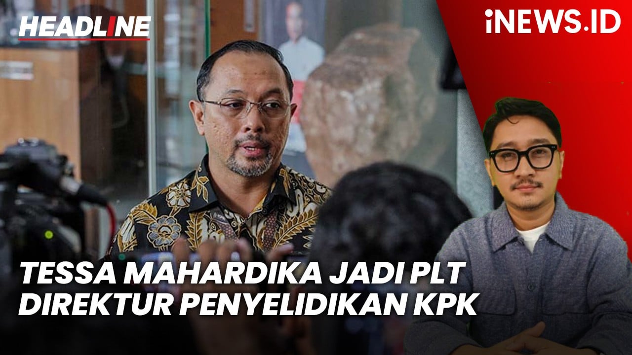 Headline iNEWS.ID: Tessa Mahardhika Jadi Plt Direktur Penyelidikan KPK, Jubir Dijabat Budi Prasetyo