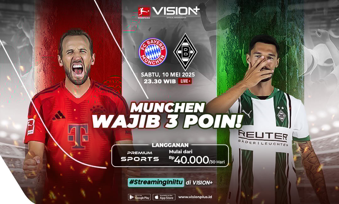 Link Live Streaming Bayern Munchen vs Borussia Monchengladbach, Saksikan di VISION+!
