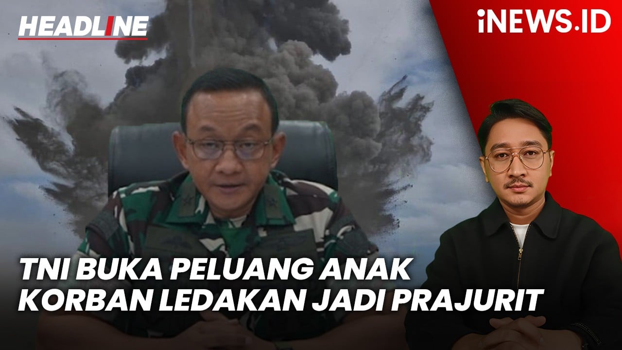 Headline iNEWS.ID: TNI AD Buka Peluang Anak Korban Tewas Ledakan Amunisi di Garut Jadi Prajurit