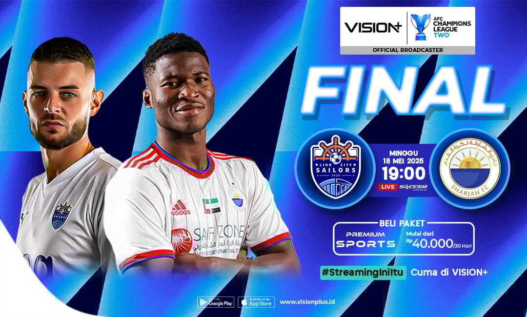 Link Live Streaming Lion City vs Sharjah FC di Final AFC Champions League Two 2024-2025, Saksikan di VISION+!