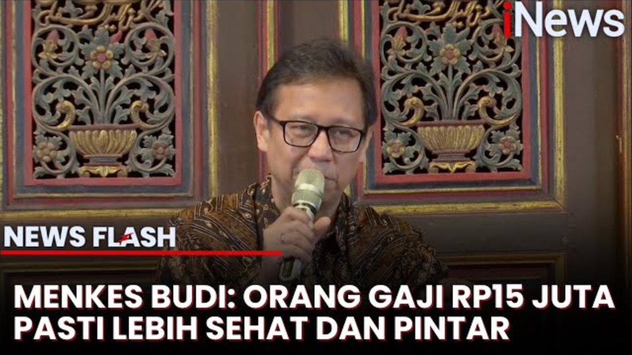 Menkes Bandingkan Orang Gaji Rp15 Juta: Pasti Lebih Sehat dan Pintar dari Rp5 Juta