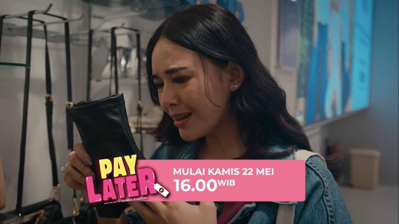 Sinopsis Original Series Vision+ di RCTI Pay Later Eps 1, Kamis, 22 Mei 2025: Mimpi Influencer Berubah Jadi Penagih Utang?