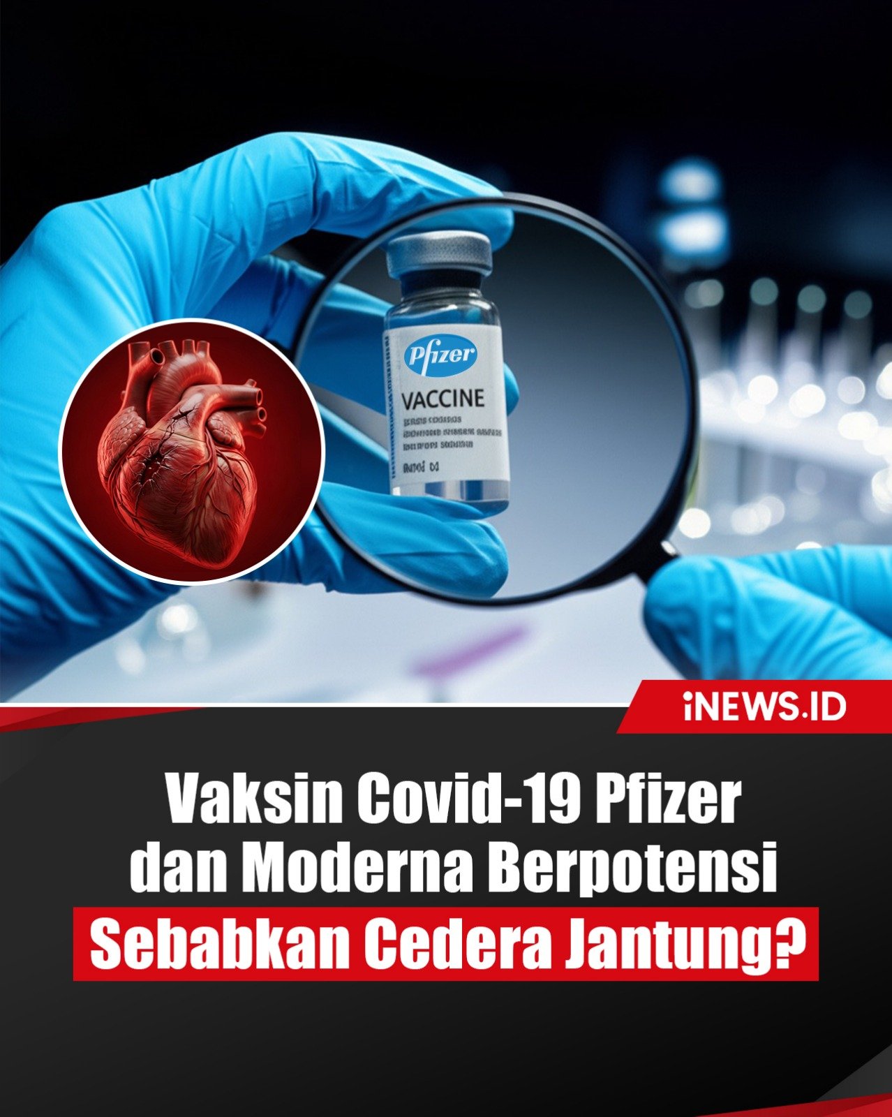 Infografis Vaksin Covid-19 Pfizer dan Moderna Berpotensi Sebabkan Cedera Jantung?