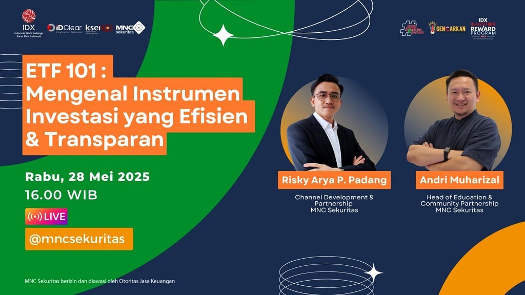 Saksikan IG Live MNC Sekuritas Sore Ini, ETF 101: Mengenal Instrumen Investasi yang Efisien dan Transparan