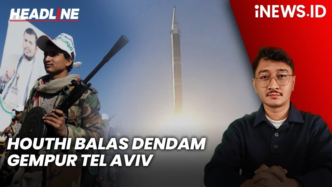 Headline iNEWS.ID: Houthi Balas Dendam Gempur Tel Aviv usai Pesawat Haji Dibom