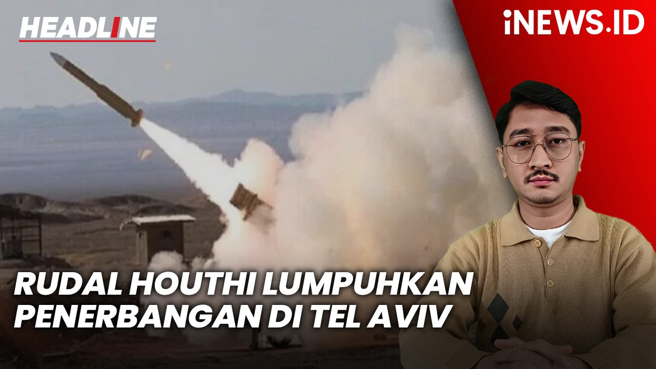 Headline iNEWS.ID: Serangan Rudal Houthi Lumpuhkan Penerbangan di Tel Aviv
