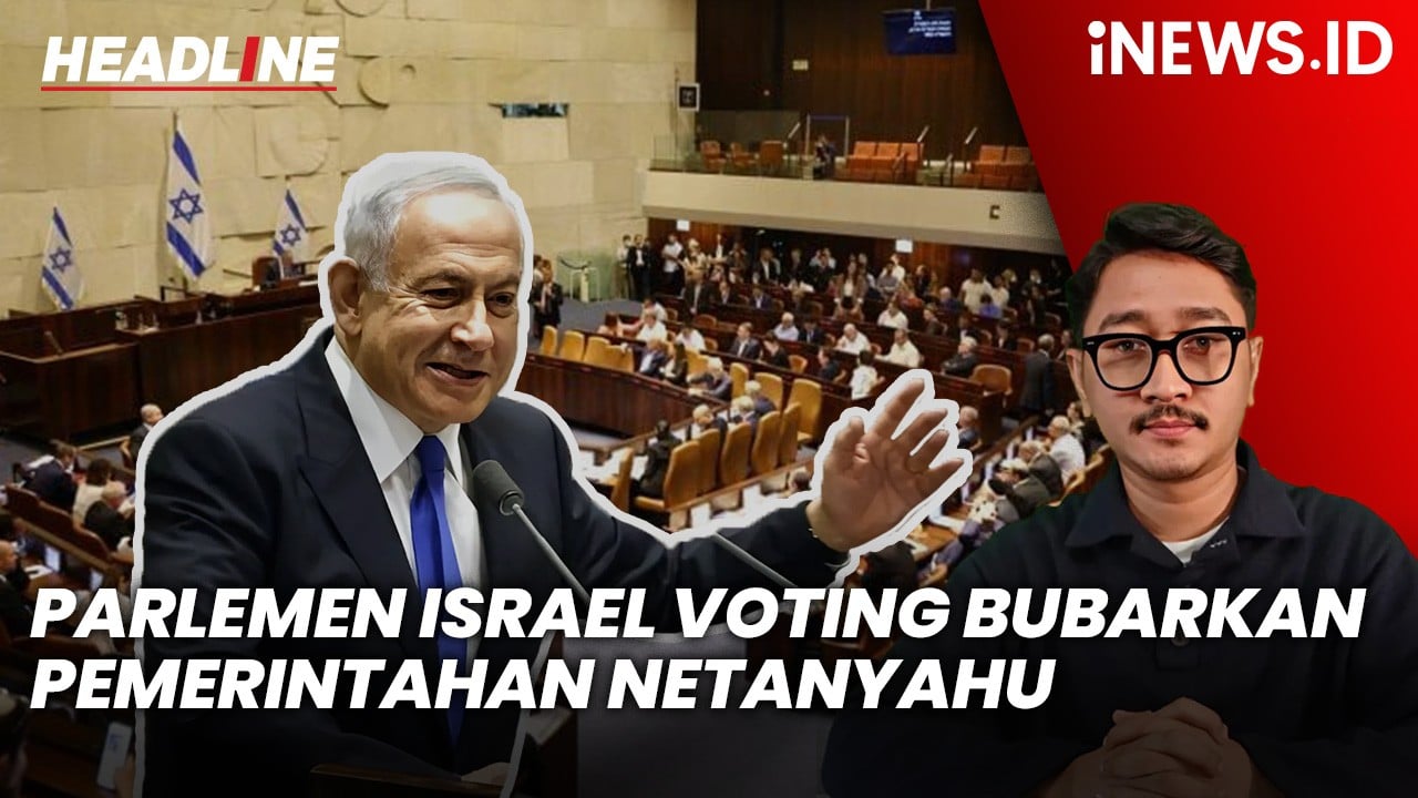 Headline iNEWS.ID: Parlemen Israel Voting Bubarkan Koalisi Pemerintahan Netanyahu, AS Dituding Ikut Campur