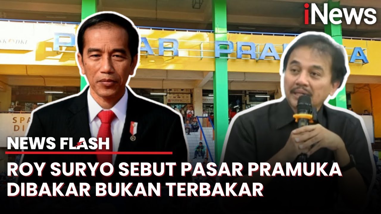Roy Suryo Tegaskan Pasar Pramuka Dibakar!