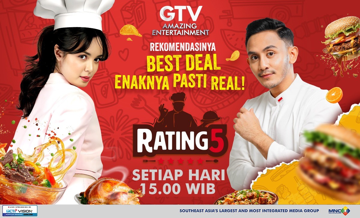 Makanan Legend, Viral, sampai Hidden Gem Semuan Ada! Rating 5 GTV Hadirkan Rekomendasi Beneran Enak
