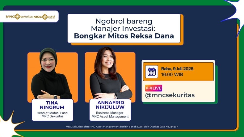Simak IG Live MNC Sekuritas: Bongkar Mitos Reksa Dana bersama MNC Asset Management Sore Ini!