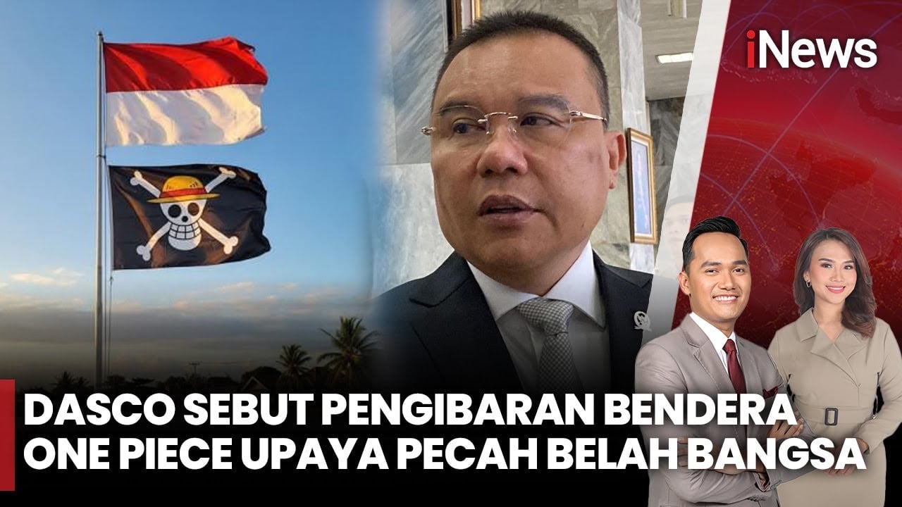 Dasco Sebut Pengibaran Bendera One Piece yang Viral Dikelola Secara Sistematis!