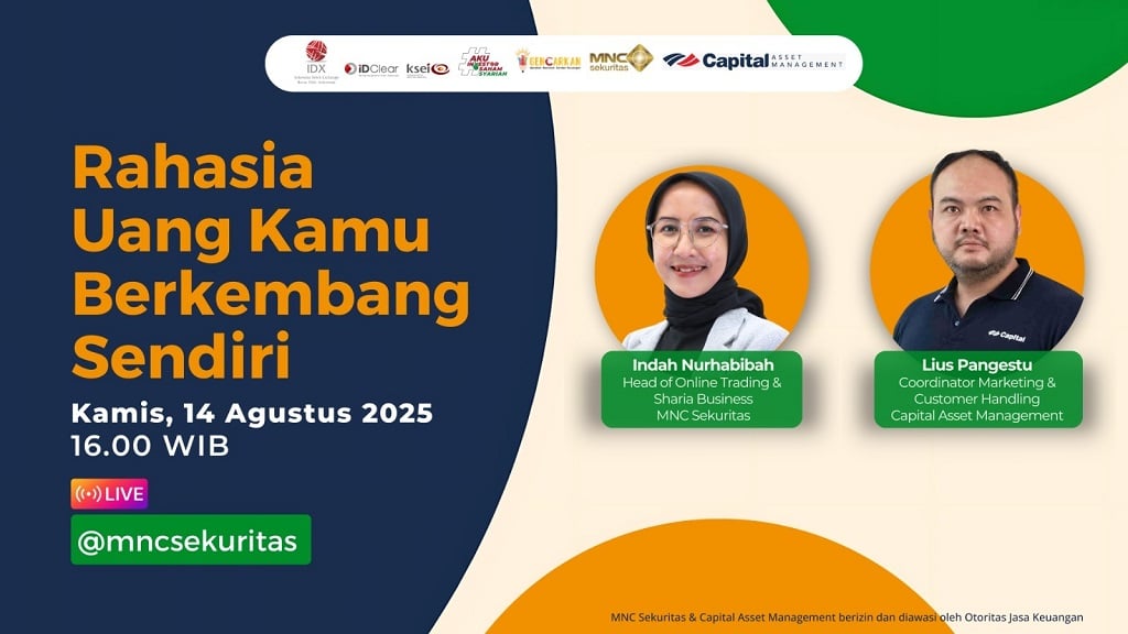 Saksikan IG Live MNC Sekuritas Sore Ini: Rahasia Uang Kamu Berkembang Sendiri, bersama Capital Asset Management