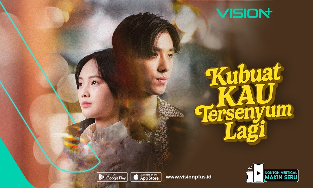 Streaming Microdrama Kubuat Kau Tersenyum Lagi di VISION+, saat Takdir Memberi Kesempatan Kedua