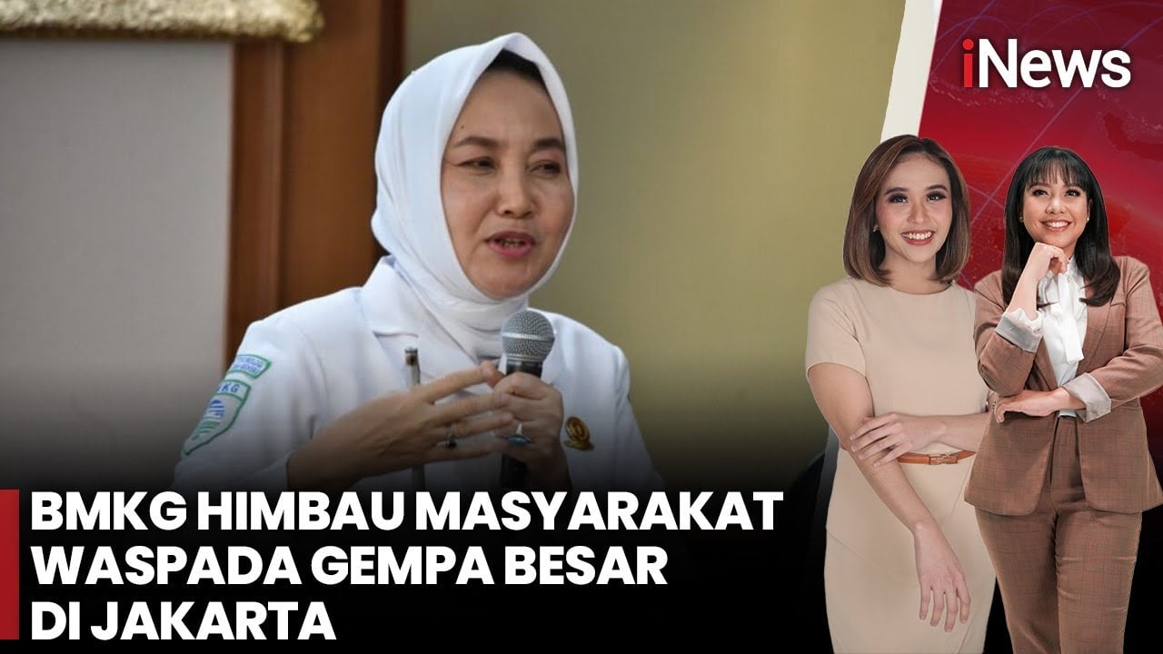 Waspada Gempa Besar di Jakarta, Begini Penjelasan BMKG