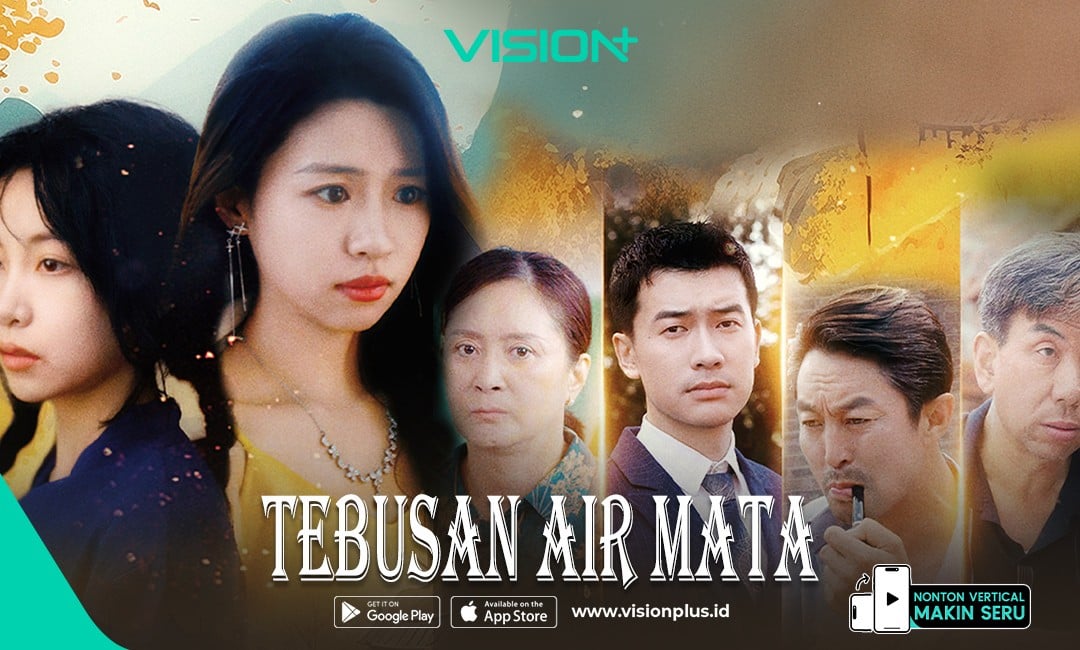 Streaming Microdrama Tebusan Air Mata di VISION+, Luka Lama Membawa pada Kebenaran 