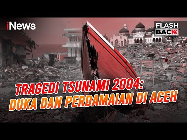 Tragedi 26 Desember 2004: Tsunami Aceh, Bencana yang Mengubah Sejarah dan Memicu Perdamaian