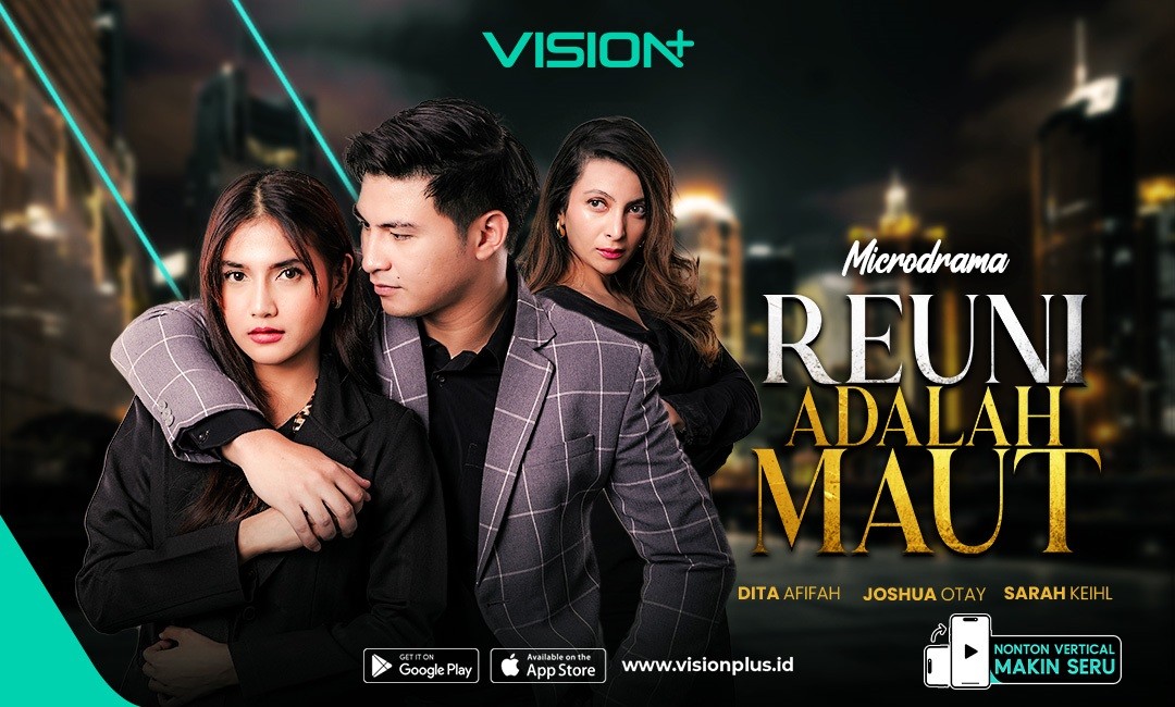 Streaming Microdrama Reuni Adalah Maut Eksklusif di VISION+, Ketika Reuni Membawa Petaka