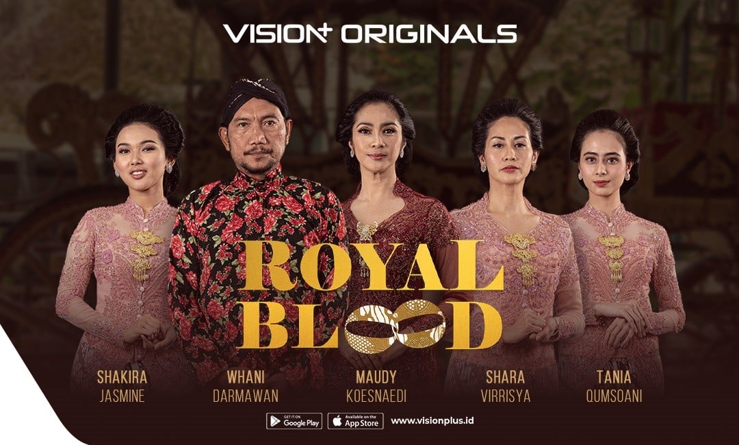 Series Royal Blood: Drama Cinta, Tradisi, dan Rahasia Keluarga Ningrat, Streaming di VISION+