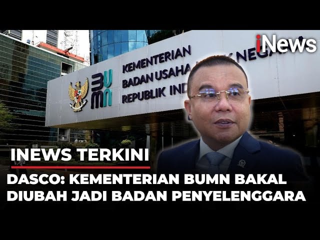 Dasco: Kementerian BUMN Bisa Jadi Badan Penyelenggara, Revisi RUU BUMN Target Rampung Sebelum Reses