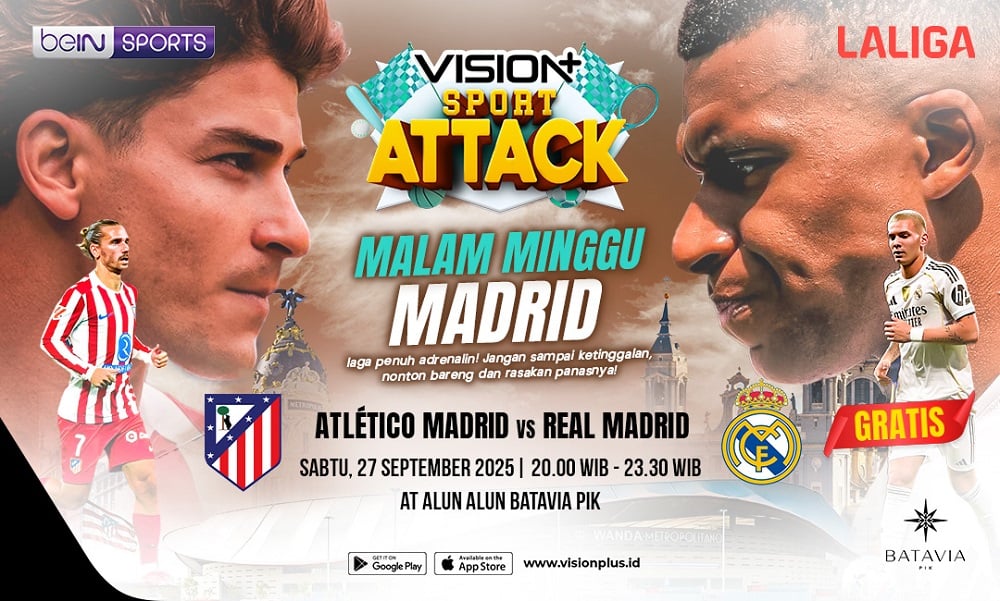 Derby Madrid Pindah ke Jakarta! Nobar Atletico Vs Real Madrid Bareng Vision+
