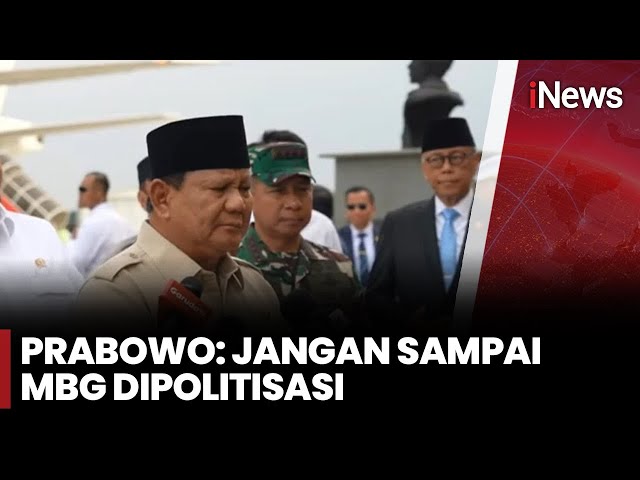 Prabowo Bongkar Ada yang Mau Jatah  Proyek MBG, Ingatkan Jangan Politisasi