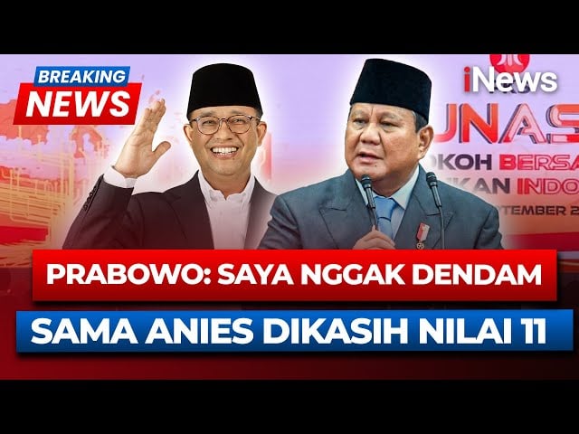 Presiden Prabowo Ngaku Tak Benci Anies Meski Pernah Dikasih Nilai 11