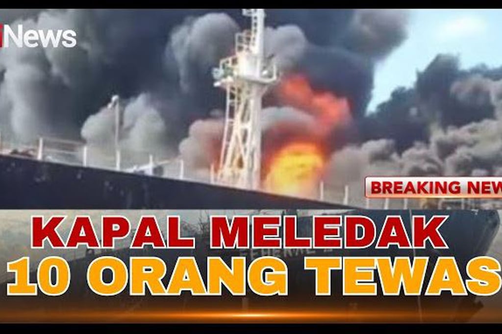 Kronologi Kapal Tangker Meledak Tewaskan 10 Pekerja di Batam, Diawali Terasa Hawa Panas