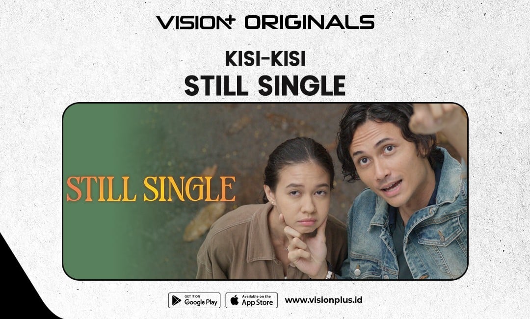 Relate Abis! Ini Alasan Wajib Nonton Series Still Single di VISION+ 