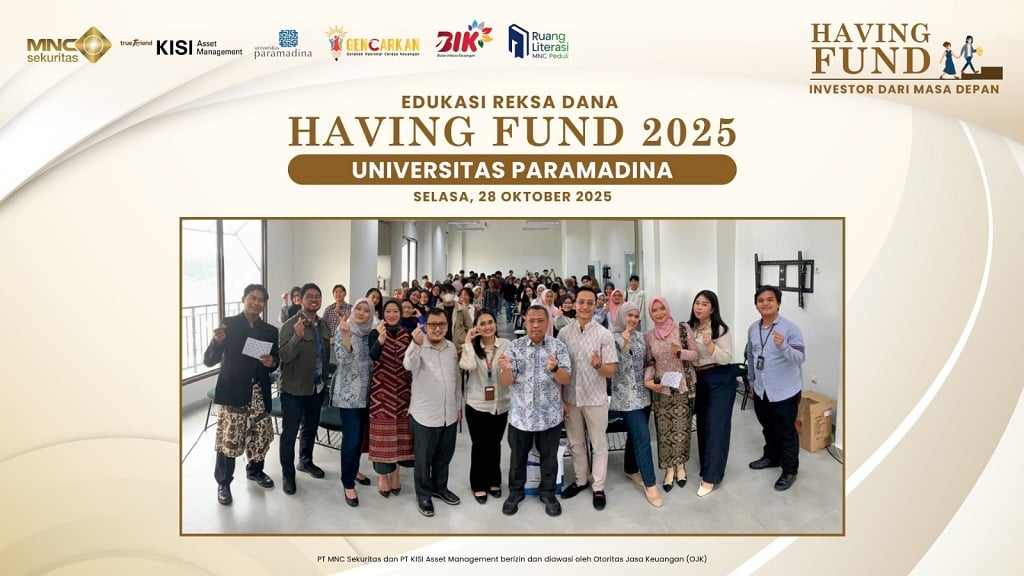 MNC Sekuritas Edukasi Having Fund di Universitas Paramadina, Gandeng BEI dan KISI AM
