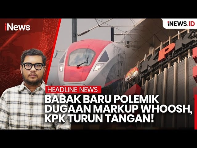 Babak Baru Polemik Dugaan Markup Whoosh, KPK Turun Tangan!