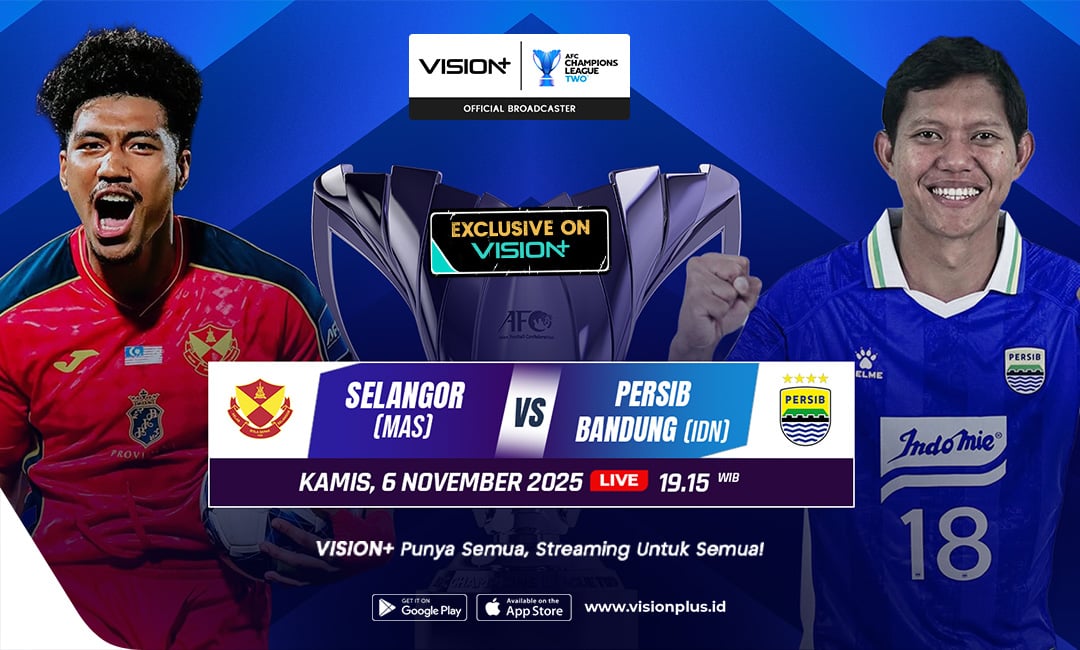 Selangor FC vs Persib Bandung: Jadwal, Link Streaming, dan Cara Nonton di Vision+